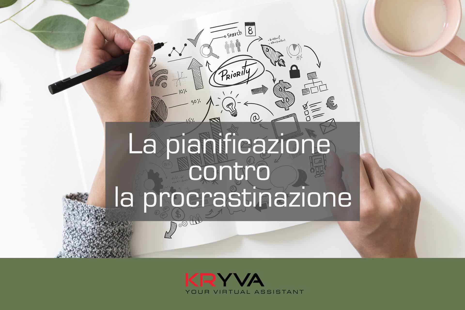 La pianificazione contro la procrastinazione