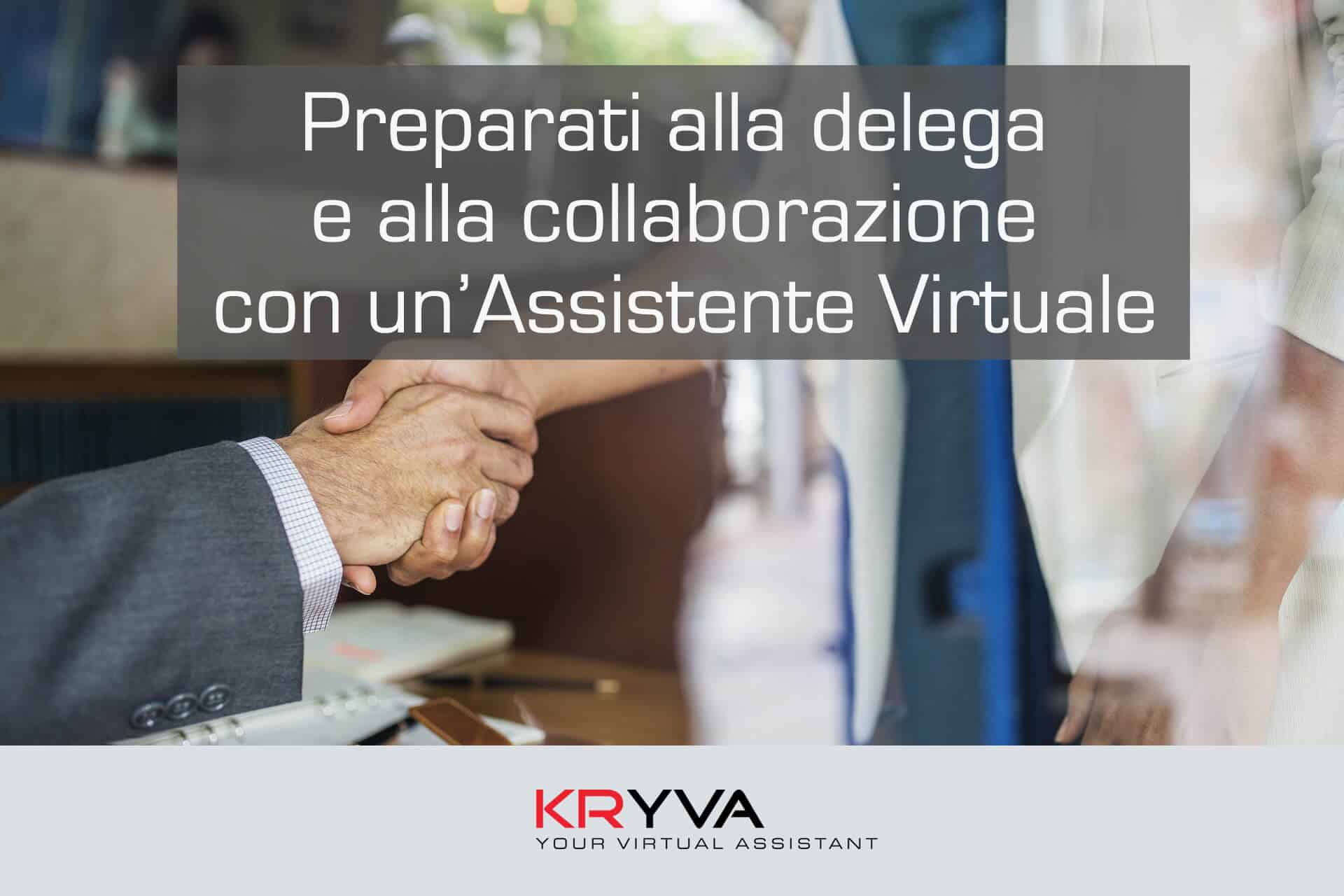 Preparati alla delega e alla collaborazione con l'assistente virtuale